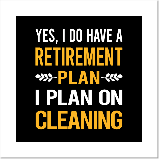 Funny My Retirement Plan Cleaning Wall Art by Happy Life